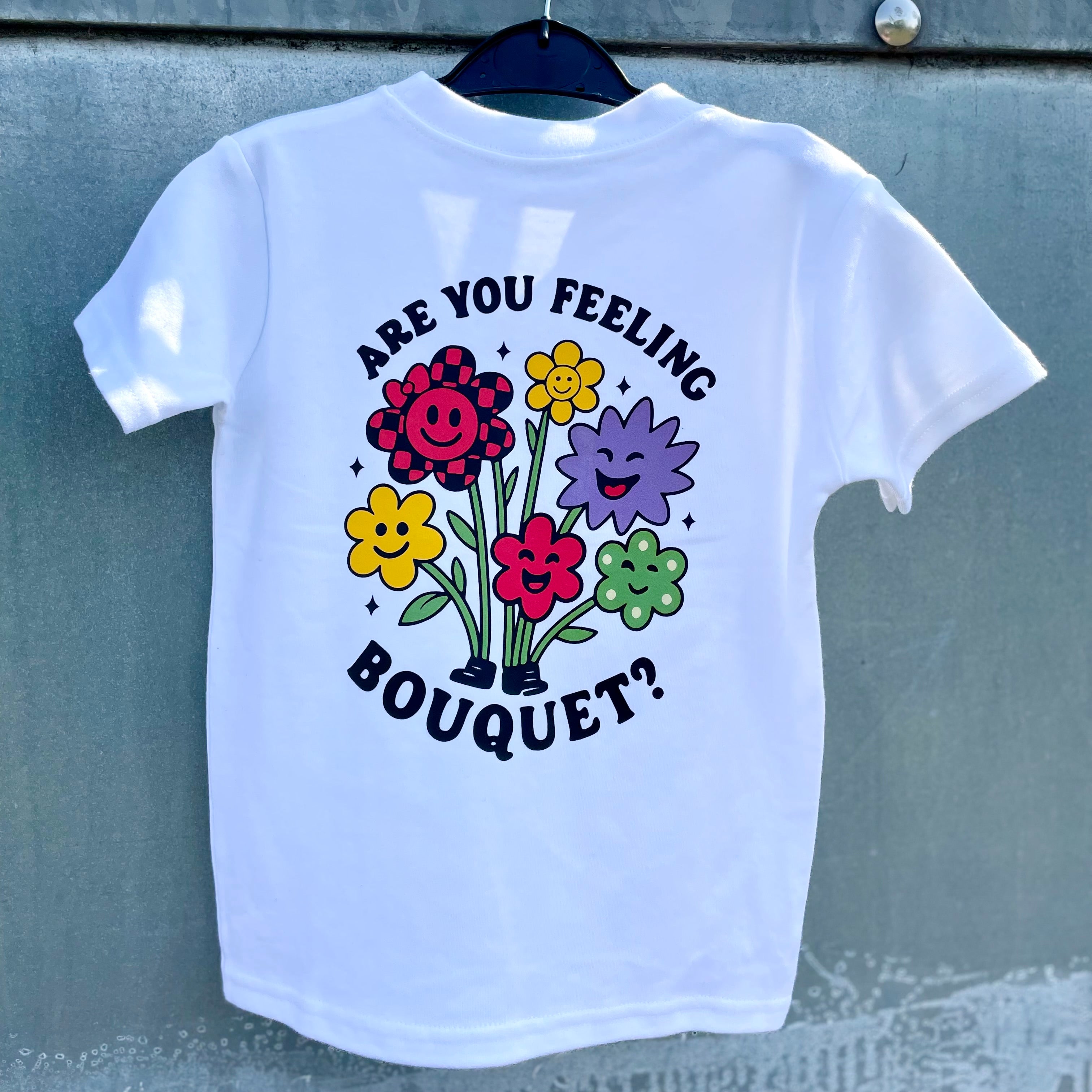 'ARE YOU FEELING BOUQUET?' TEE